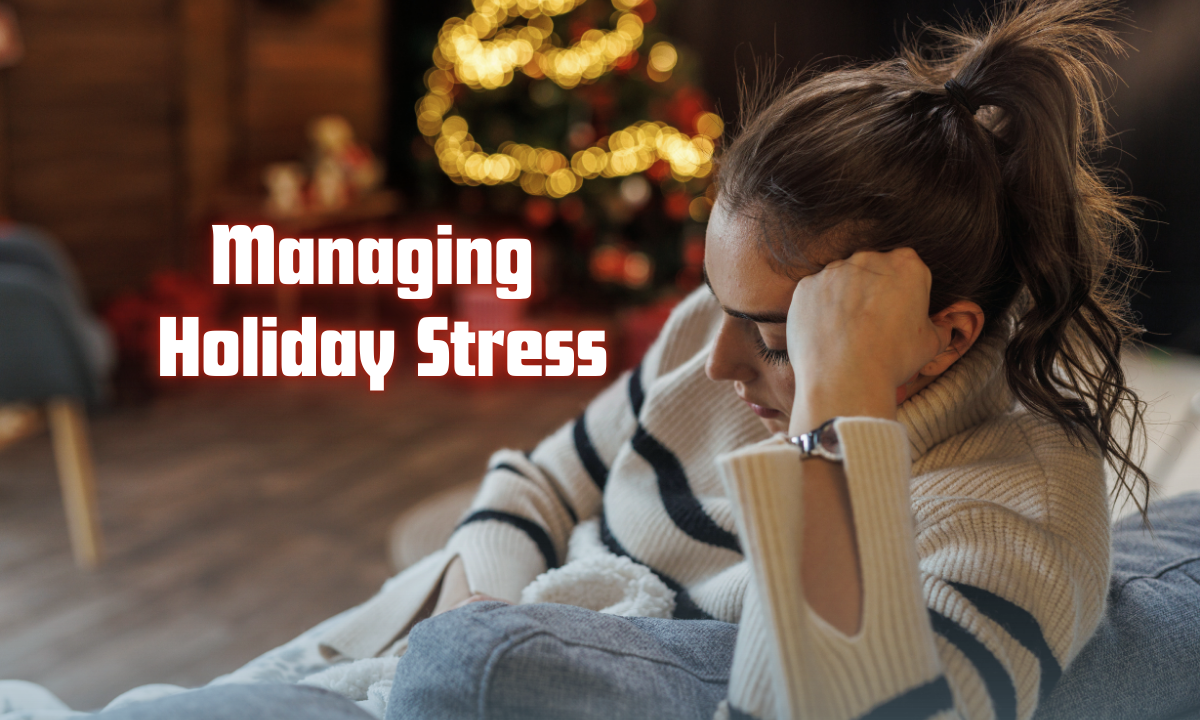 Managing Holiday Stress